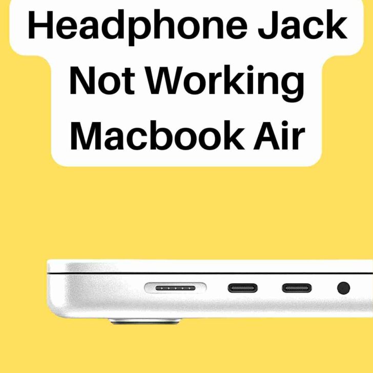 Headphone Jack Not Working Macbook Air